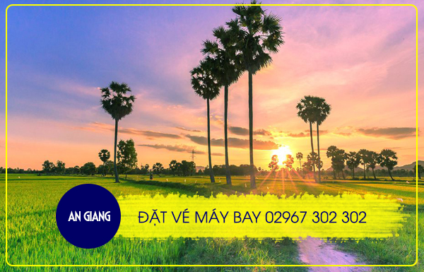 Điện thoại đặt vé máy bay tại Tỉnh An Giang