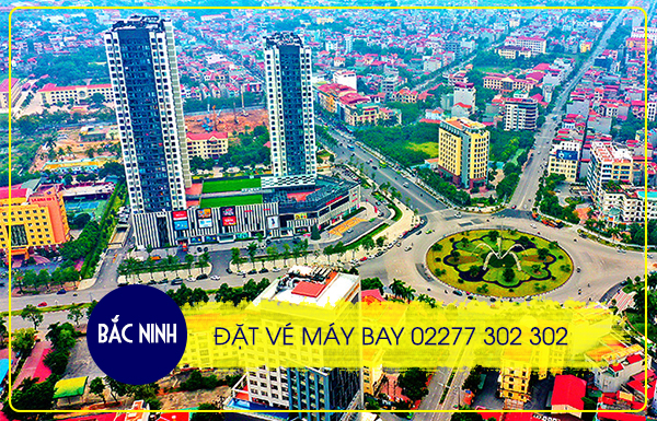 Điện thoại đặt vé máy bay tại Tỉnh Bắc Ninh