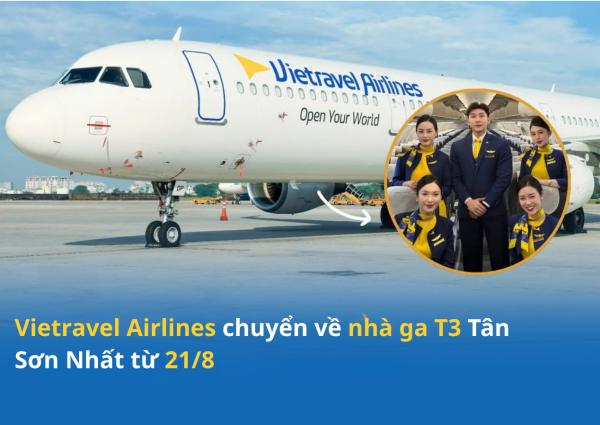 Vietravel Airlines chuyển về nhà ga T3 Tân Sơn Nhất từ 21/8